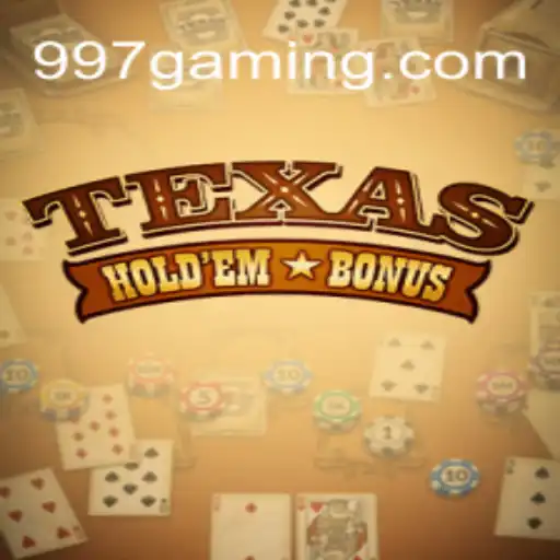 Exploring Texas Holdem Bonus: A Top Choice at 997 Bet Oficial 💯️ - O melhor cassino online do Brasil